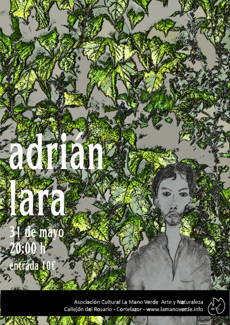 Adrián Lara en La Mano Verde, Cortelazor