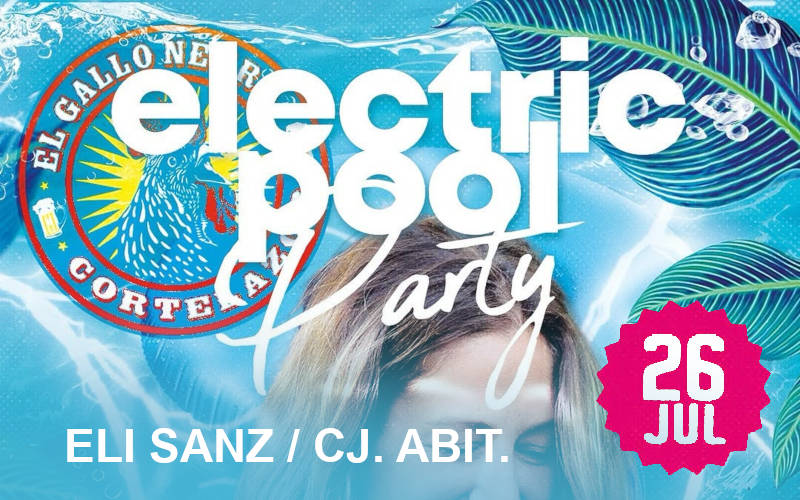 Electric Pool Party at El Gallo Negro